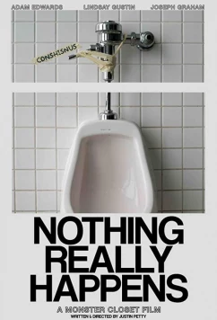 Это всё не по-настоящему / Nothing Really Happens (2018)