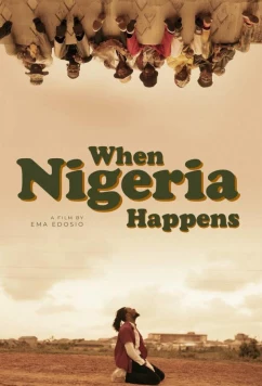 Дело было в Нигерии / When Nigeria Happens (2025)