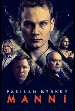 Грязный бизнес Сантери / Pasilan myrkky - Manni (2024)