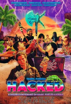Хакнули: Двусмысленный гнев кармической мести / Hacked: A Double Entendre of Rage Fueled Karma (2025)