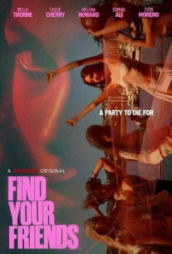 Найди своих друзей / Find Your Friends (2025)