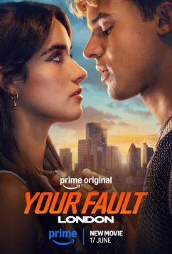 Твоя вина: Лондон / Your Fault: London (2026)