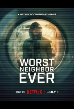 Кошмарные соседи / Worst Neighbor Ever (2026)