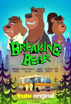 Во все тяжкие: Медведи / Breaking Bear (2026)