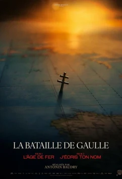Де Голль. Часть 2. Свобода / La bataille de Gaulle: J'écris ton nom (2026)