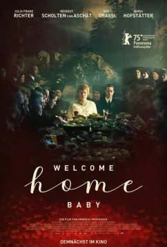 Добро пожаловать домой, детка / Welcome Home Baby (2025)