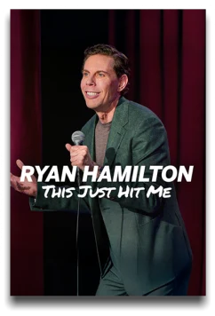 Райан Хэмилтон: Это стало для меня ударом / Ryan Hamilton: This Just Hit Me (2026)