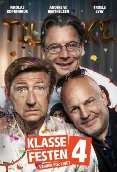Вечеринка одноклассников 4: Друзья на всю жизнь / Klassefesten 4: Venner for livet (2026)