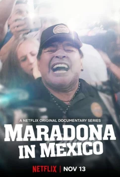Марадона в Мексике / Maradona en Sinaloa (2019)